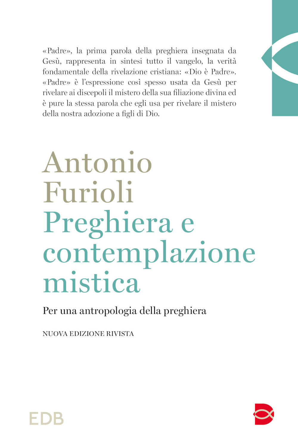 Preghiera e contemplazione mistica. Per una antropologia della preghiera