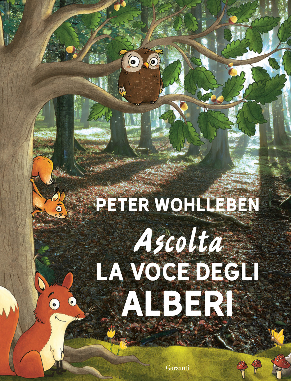 Ascolta la voce degli alberi. Ediz. speciale