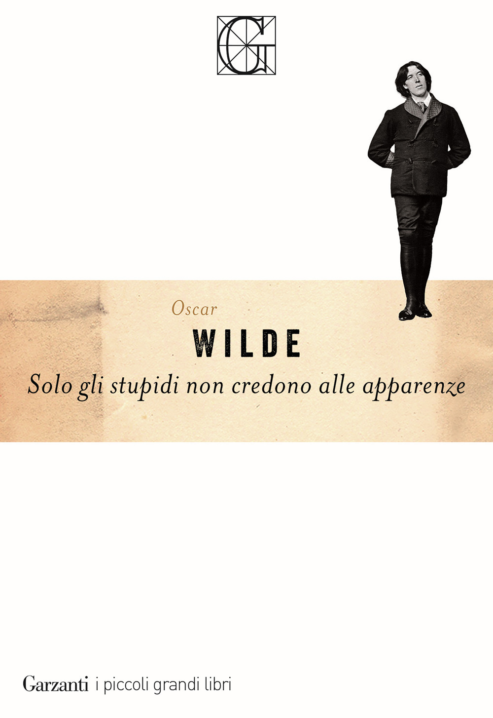 Solo gli stupidi non credono alle apparenze
