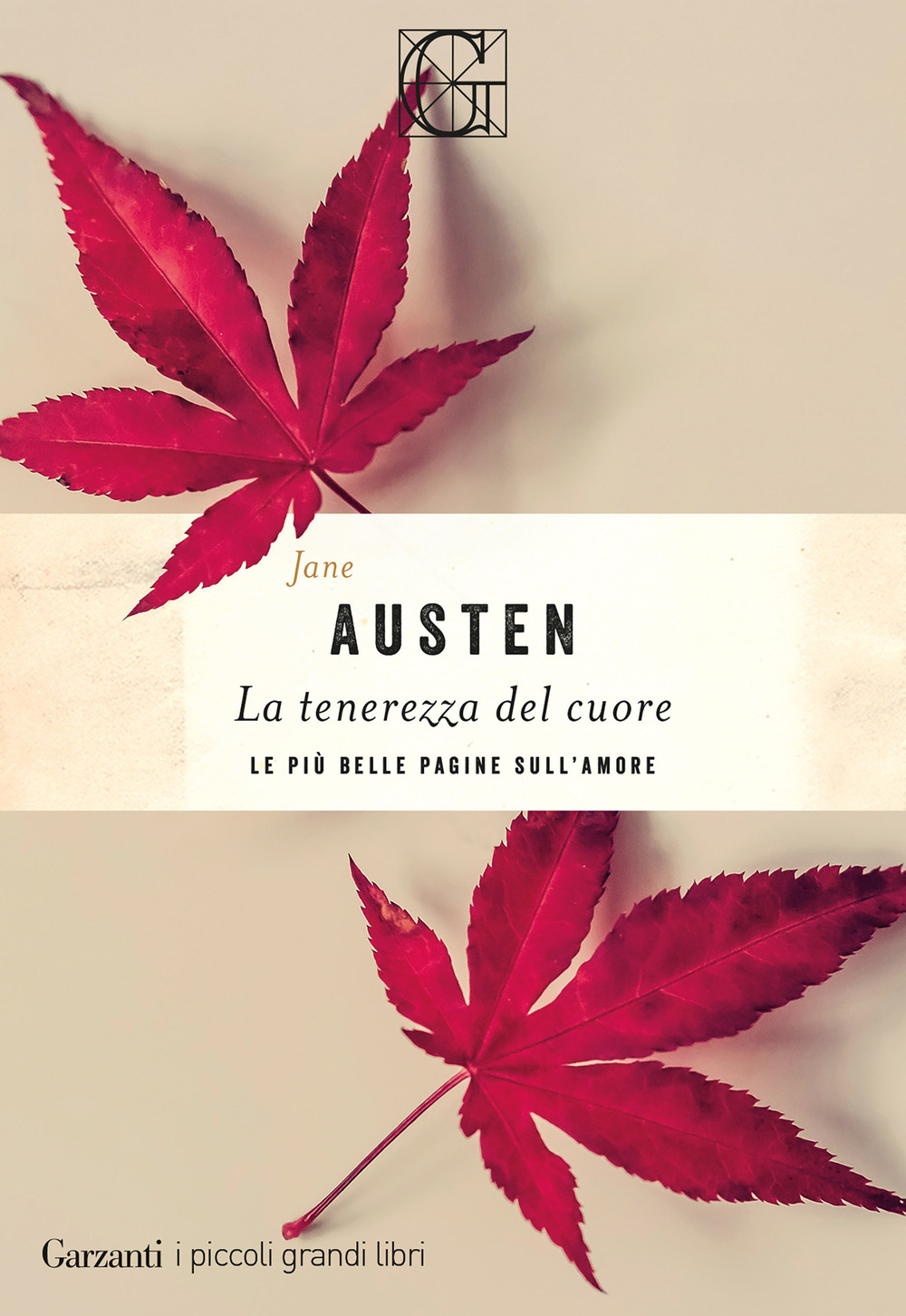 La tenerezza del cuore. Le più belle pagine sull'amore