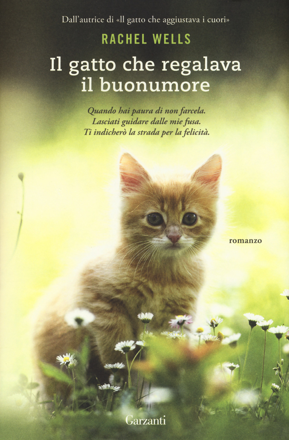 Il gatto che regalava il buonumore. Nuova ediz.