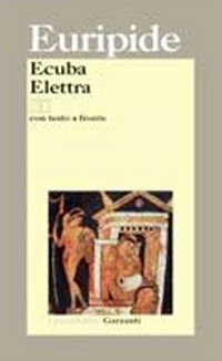 Ecuba-Elettra. Testo greco a fronte