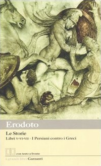 Le storie. Libri 5°-6°-7°: I Persiani contro i Greci. Testo greco a fronte