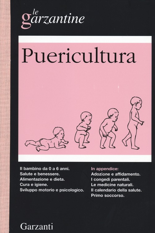 Enciclopedia di puericultura. Il bambino da 0 a 6 anni
