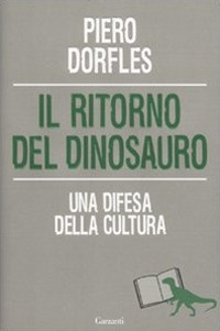 Il ritorno del dinosauro. Una difesa della cultura