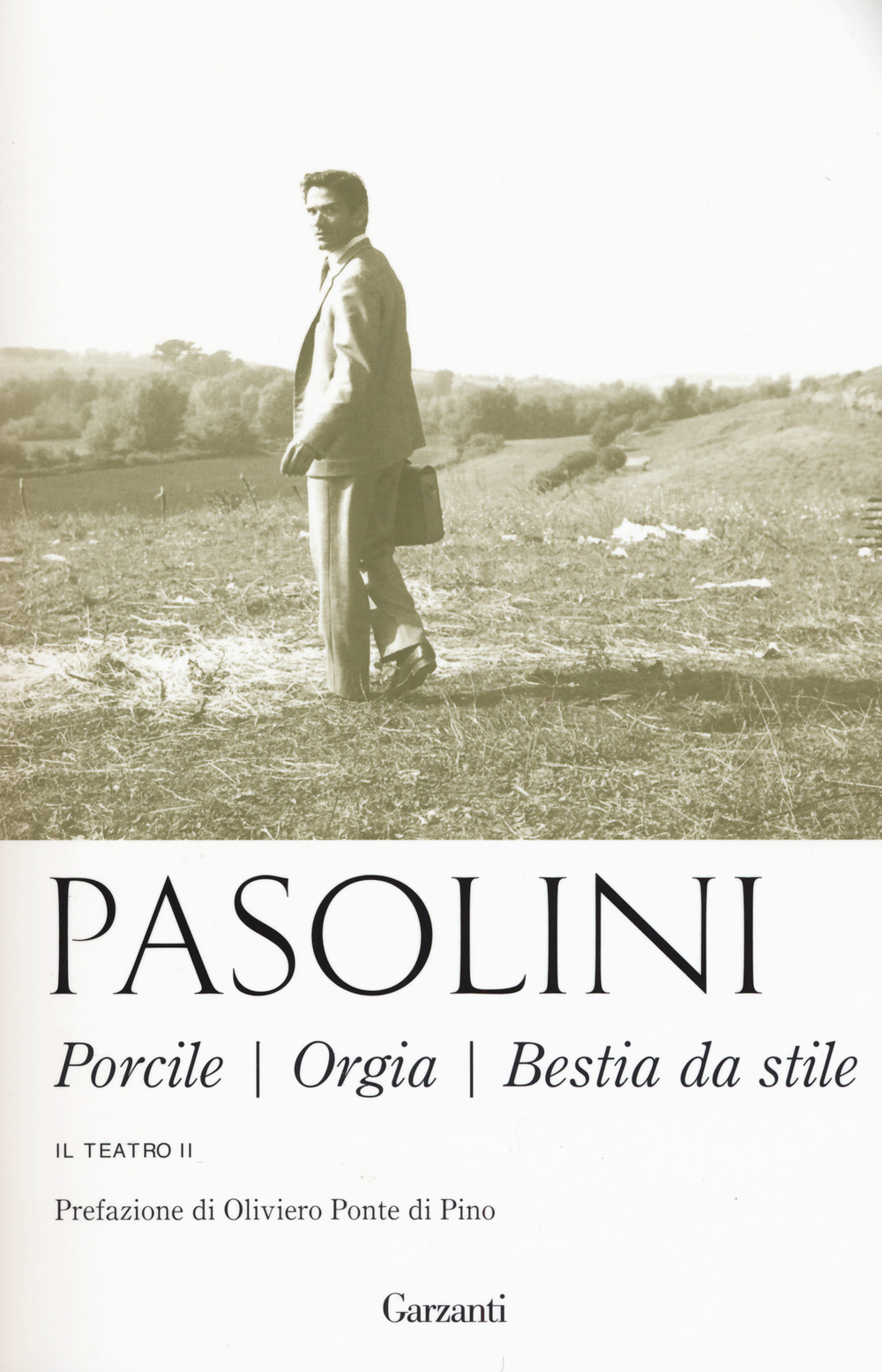 Teatro. Nuova ediz.. Vol. 2: Porcile-Orgia-Bestia da stile