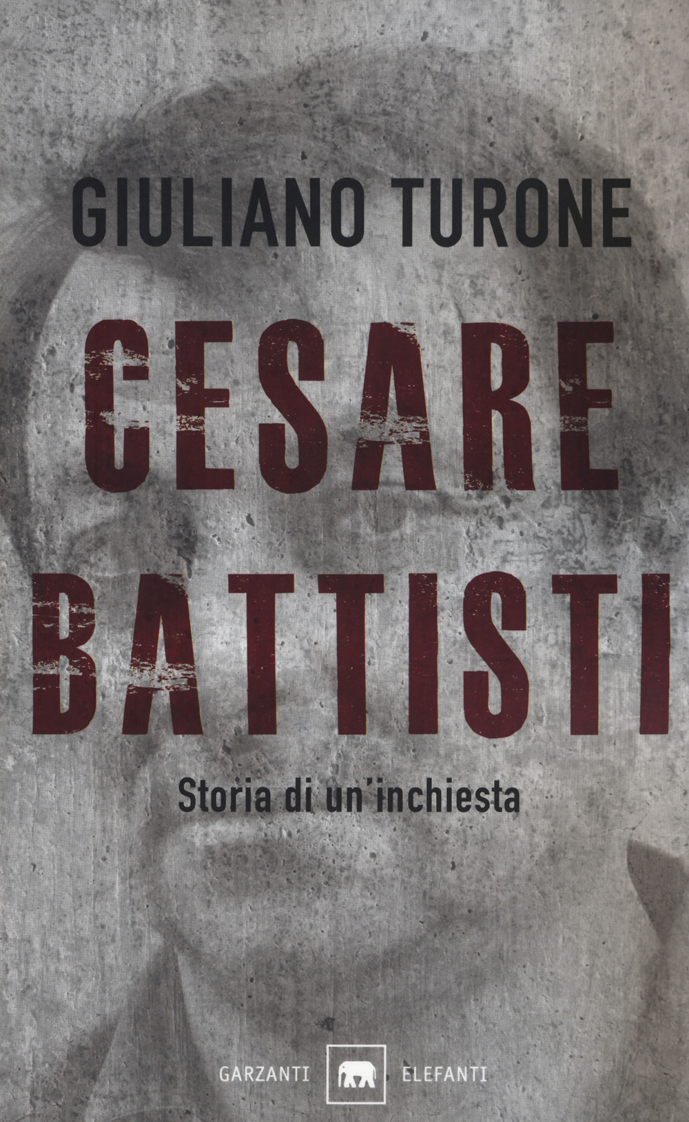 Cesare Battisti. Storia di un'inchiesta