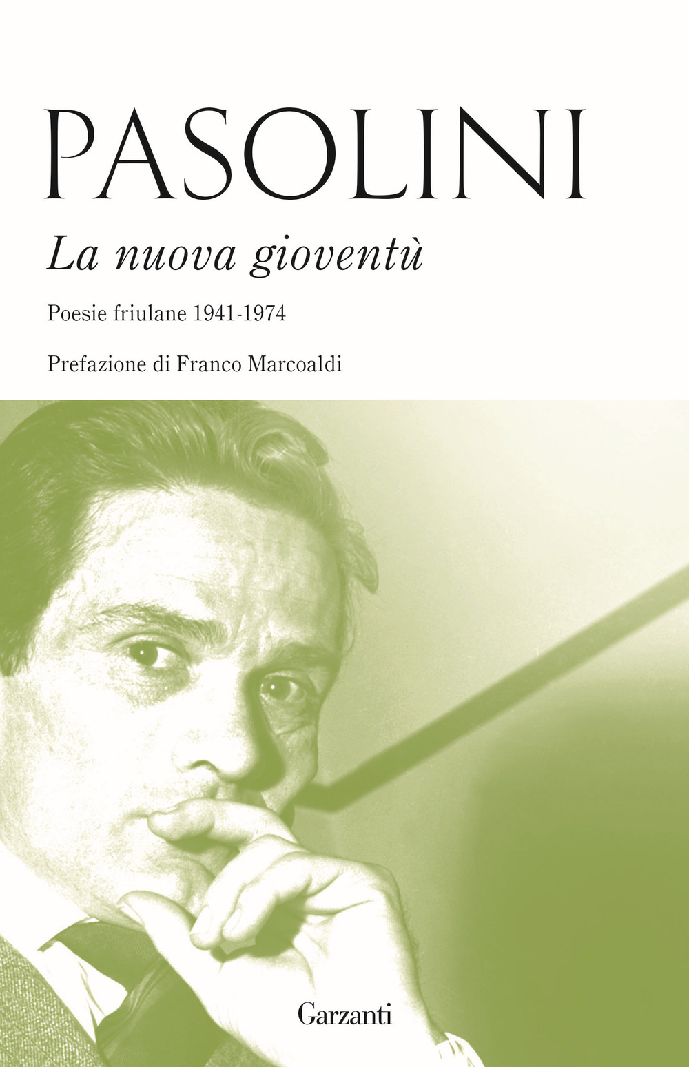 La nuova gioventù. Poesie friulane (1941-1974)