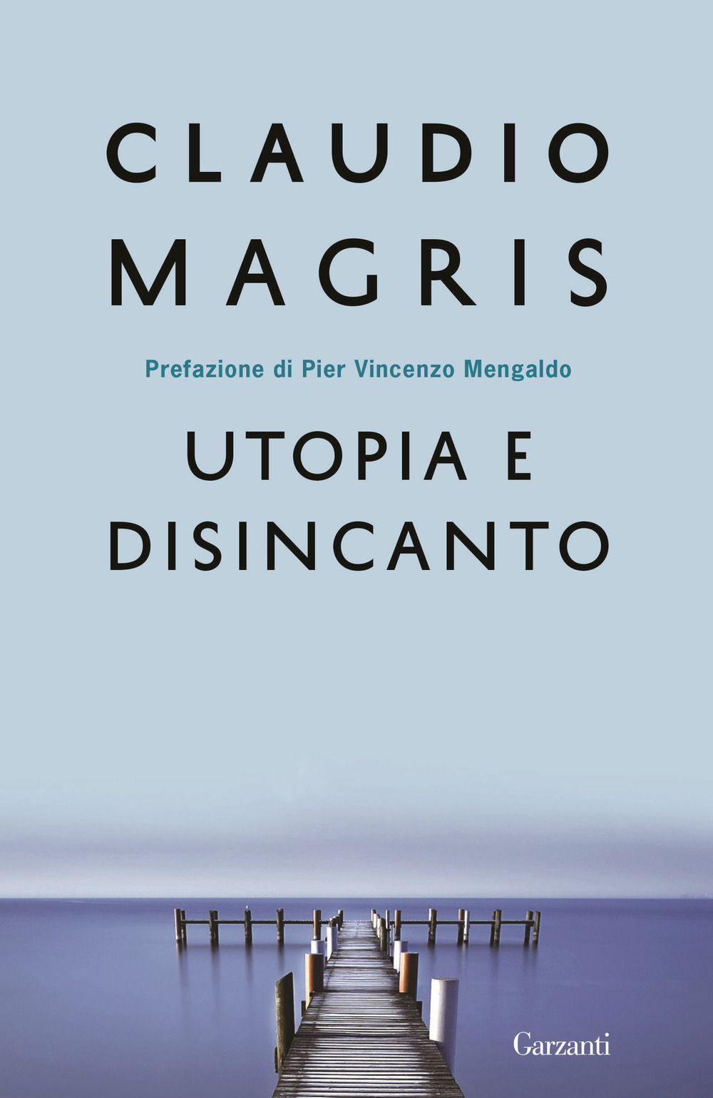 Utopia e disincanto. Saggi 1974-1998