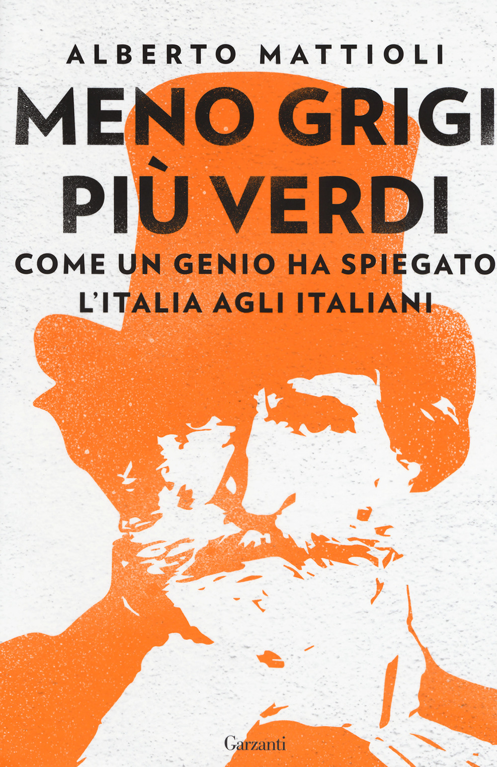 Meno grigi più Verdi. Come un genio ha spiegato l'Italia agli italiani