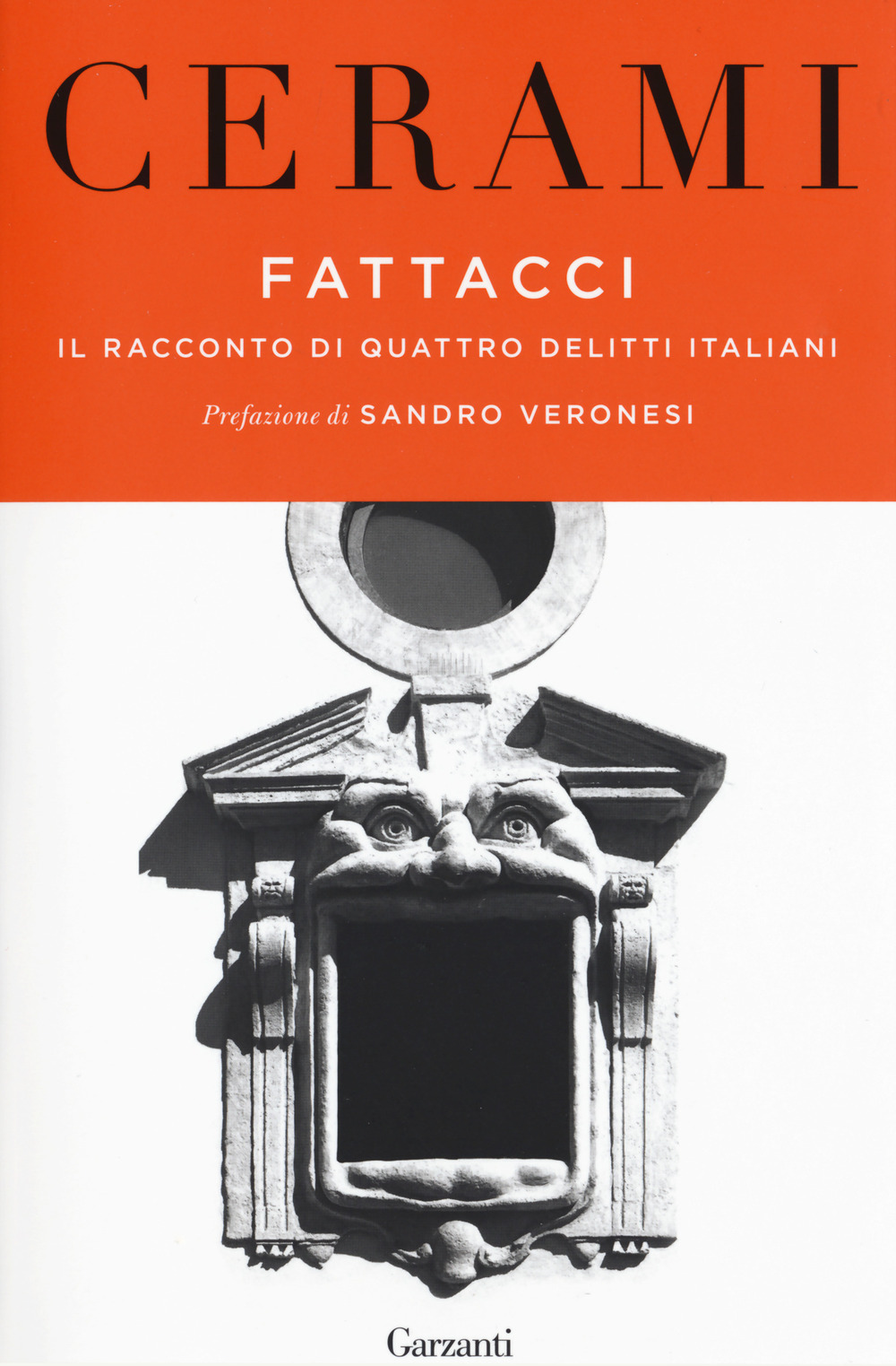 Fattacci. Il racconto di quattro delitti italiani