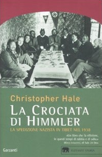 La crociata di Himmler. La spedizione nazista in Tibet nel 1938