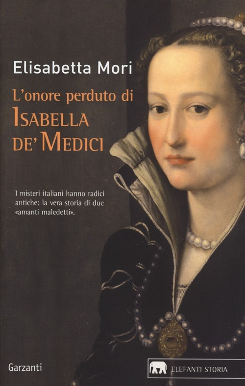 L'onore perduto di Isabella de' Medici