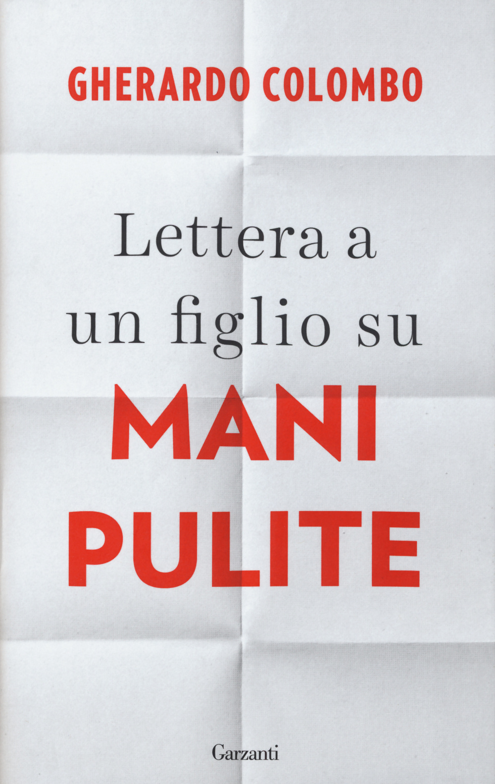 Lettera a un figlio su Mani pulite