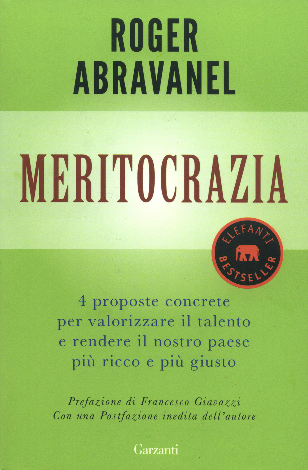 Meritocrazia. 4 proposte concrete per valorizzare il talento e rendere il nostro paese più ricco e più giusto