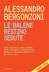 Le balene restino sedute. Con DVD