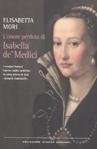 L'onore perduto di Isabella de' Medici