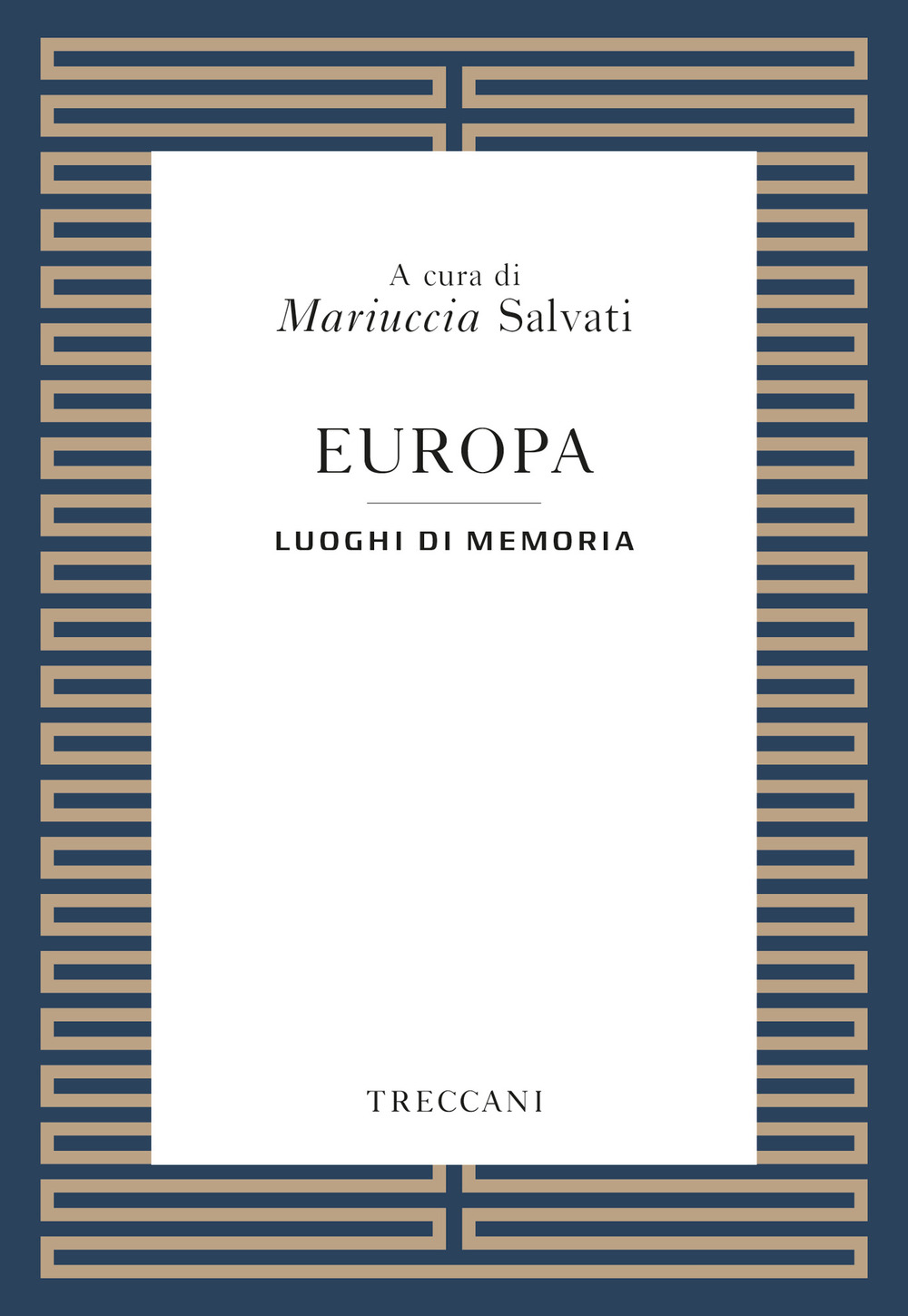 Europa. Luoghi della memoria