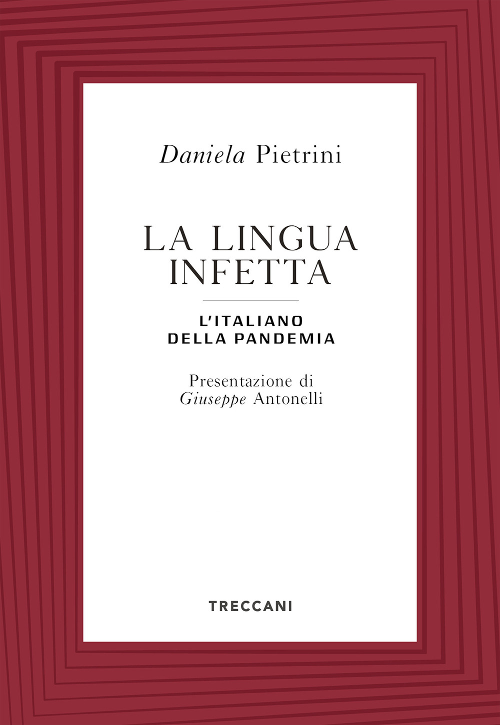 La lingua infetta. L'italiano della pandemia