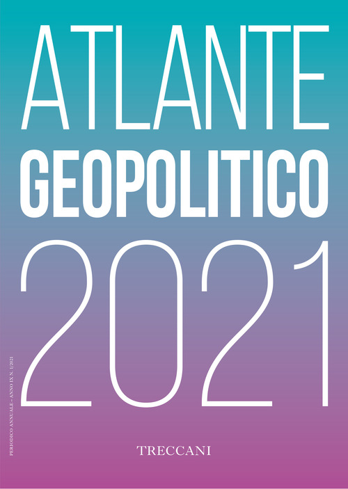 ATLANTE GEOPOLITICO 2021