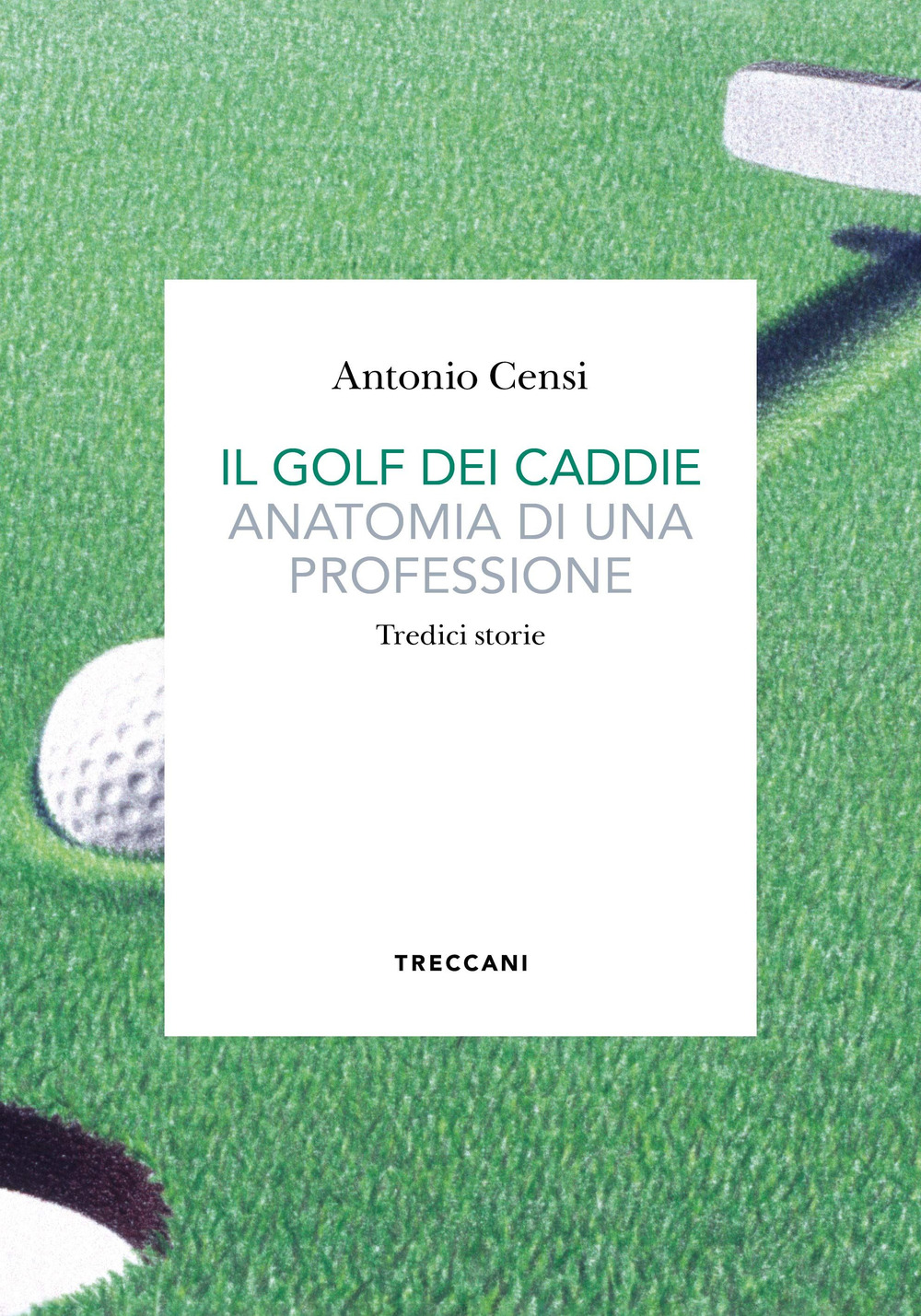 Il golf dei caddie. Anatomia di una professione