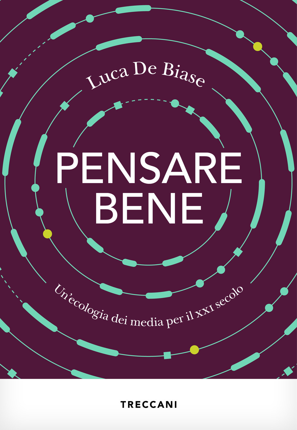 Pensare bene. Un'ecologia dei media per il XXI secolo
