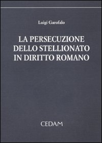 La persecuzione dello stellionato in diritto romano