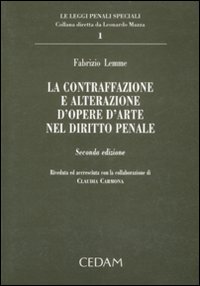 La contraffazione e alterazione d'opere d'arte nel diritto penale