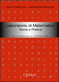 Laboratorio di matematica. Teoria e pratica