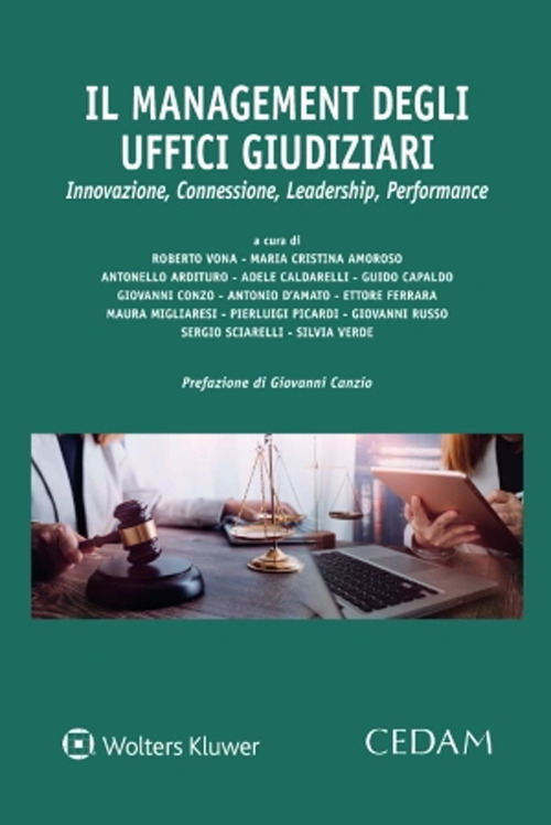 Il management degli uffici giudiziari. Innovazione, Connessione, Leadership, Performance