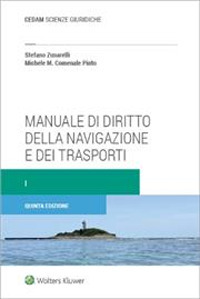 Manuale di diritto della navigazione e dei trasporti. Nuova ediz.. Vol. 1