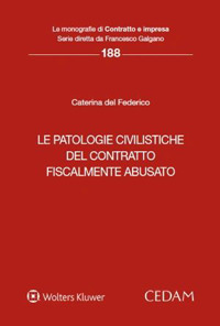 Le patologie civilistiche del contratto fiscalmente abusato