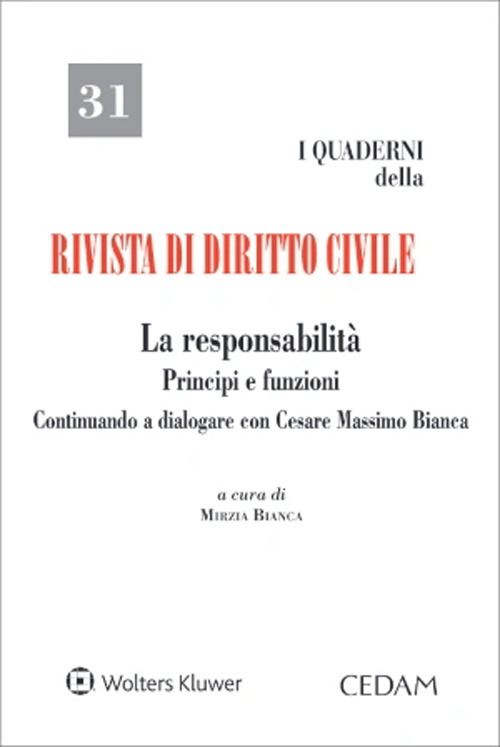 La responsabilità. Principi e funzioni. Continuando a dialogare con Cesare Massimo Bianca