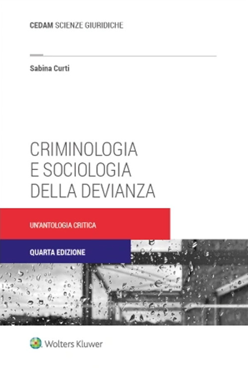 Criminologia e sociologia della devianza. Un'antologia critica