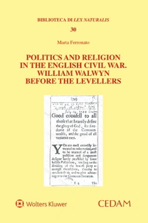 Politics and religion in the english civil war. William Walwyn before the levellers