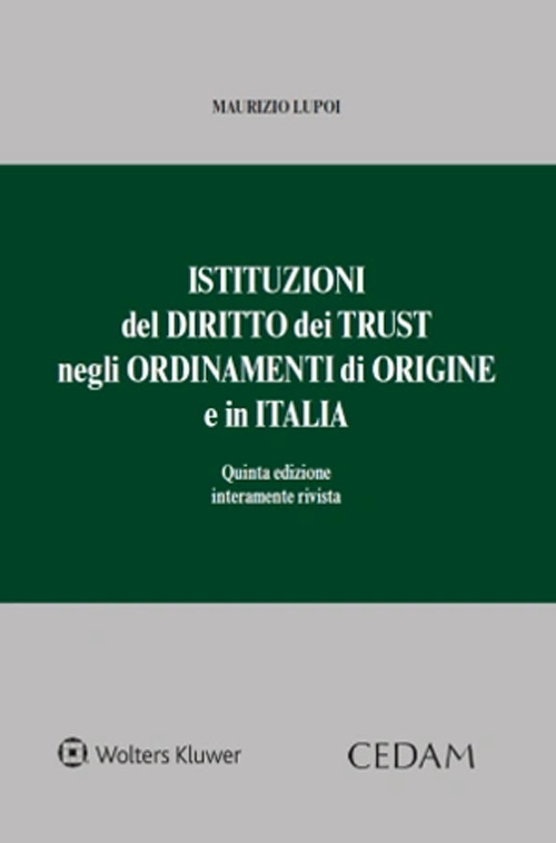 Istituzioni del diritto dei trust negli ordinamenti di origine e in Italia