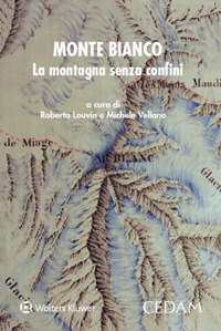 Monte Bianco. La montagna senza confini