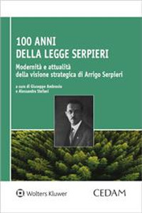 100 anni dalla Legge Serpieri. Modernità e attualità della visione strategica di Arrigo Serpieri
