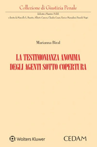 La testimonianza anonima degli agenti sotto copertura