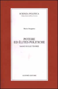 Potere ed élites politiche. Saggi sulle teorie