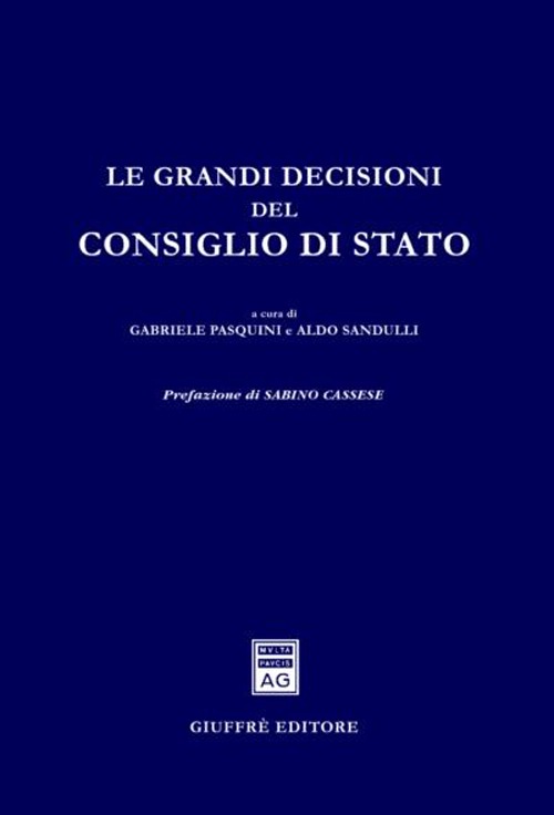 Le grandi decisioni del Consiglio di Stato