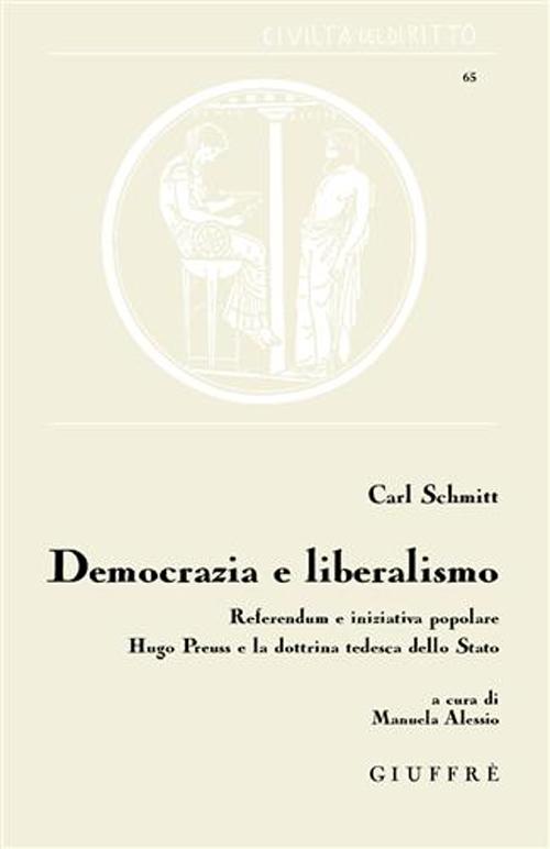 Democrazia e liberalismo. Referendum e iniziativa popolare Hugo Preuss e la dottrina tedesca dello Stato
