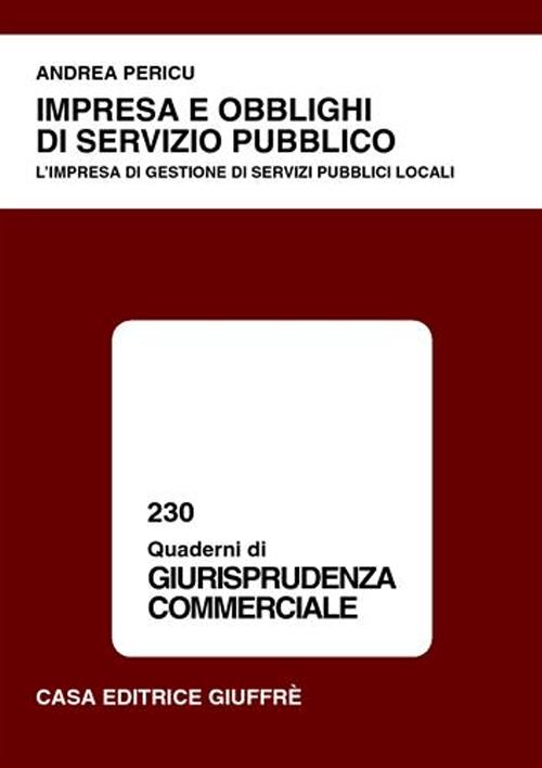 Impresa e obblighi di servizio pubblico. L'impresa di gestione di servizi pubblici locali