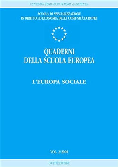 Quaderni della scuola europea (2000). Vol. 2: L'Europa sociale