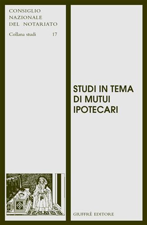 Studi in tema di mutui ipotecari