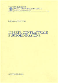 Libertà contrattuale e subordinazione