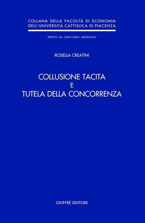 Collusione tacita e tutela della concorrenza