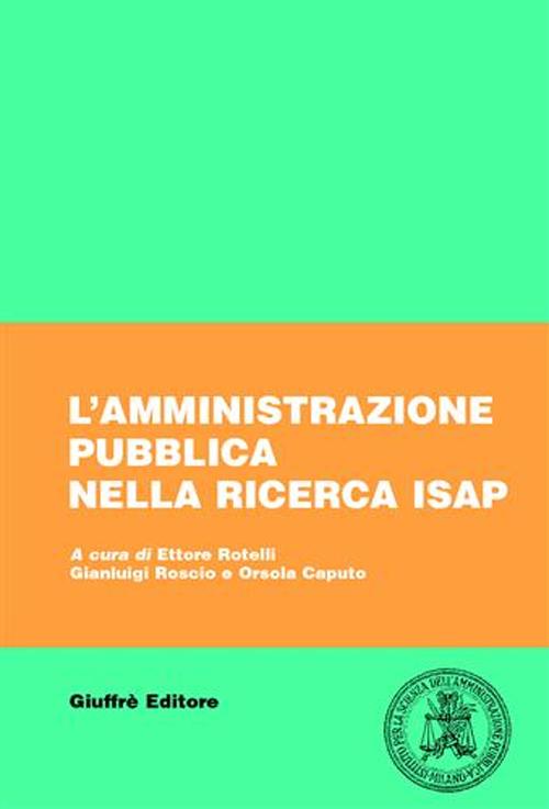 L'amministrazione pubblica nella ricerca ISAP. Catalogo 1962-2002