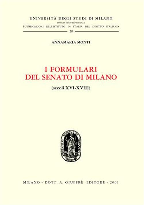 I formulari del Senato di Milano (secoli XVI-XVIII)