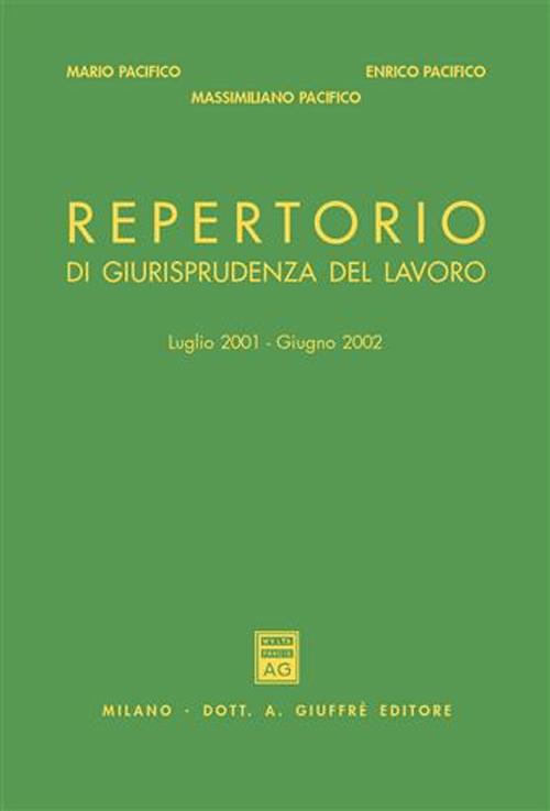 Repertorio di giurisprudenza del lavoro (luglio 2001-giugno 2002)